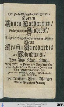 Der Hoch-Wohlgebohrnen Frauen, Frauen Annen Catharinen, Gebohrner von Bladebeck ...