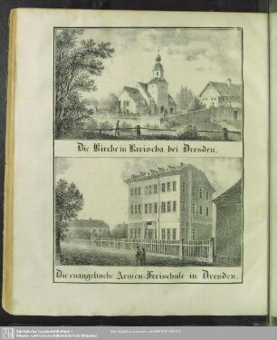Die Kirche in Kreischa bei Dresden - Die evangelische Armen-Freischule in Dresden