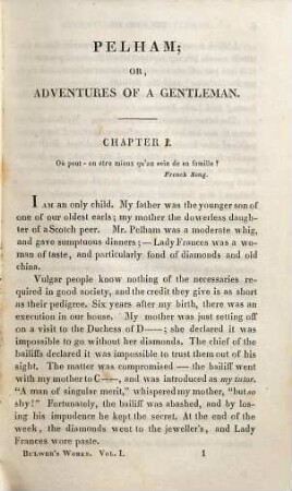 The complete works of E. L. Bulwer, 1. Pelham, or the adventures of a gentleman