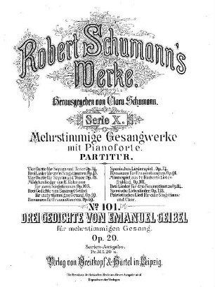 Robert Schumann's Werke, 10,101. = 10,2,5. Bd. 2, Für drei und mehrere Singstimmen. Nr. 5. Drei Gedichte von Emanuel Geibel : für mehrstg. Gesang ; op. 29