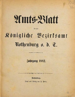 Amts- und Anzeigenblatt für das Königliche Bezirksamt Rothenburg o.T.. 1882