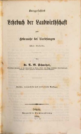 Kurzgefaßtes Lehrbuch der Landwirthschaft zum Gebrauche bei Vorlesungen über dieselbe