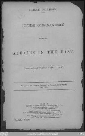 Further Correspondence respecting affairs in the East : in continuation of "Turkey No. 3 (1891)" - C. 6319 ; presented to both Houses of Parliament by Command of Her Majesty - July 1891