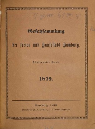Gesetzsammlung der Freien und Hansestadt Hamburg : amtliche Ausgabe. 15, 15. 1879