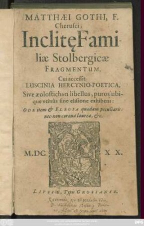 Matthaei Gothi, F. Cherusci, Inclit[a]e Familiae Stolbergicae Fragmentum