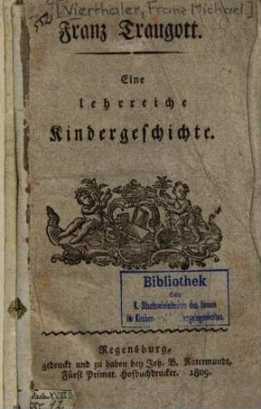 Franz Traugott : eine lehrreiche Kindergeschichte