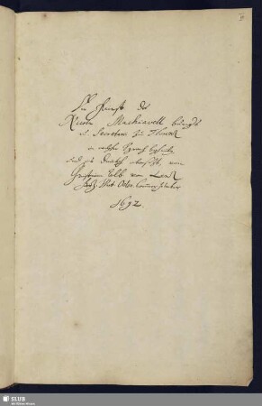 Der Fürst des Nicola Machiavell burgers u. Secretarii zu Florenz - Mscr.Dresd.k.19 : in welscher Sprach beschriben, und ins deutsch übersetzt