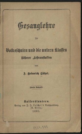 Gesanglehre für Volksschulen und die untern Klassen höherer Lehranstalten