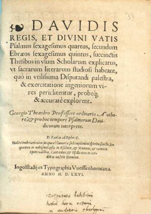 Davidis Regis, Et Divini Vatis Psalmus sexagesimus quartus : secundum Ebræos sexagesimus quintus, succinctis Thesibus in vsum Scholarum explicatus ...