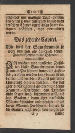 Das zehende Capitel. Wie weit der Sauerbrunnen so wohl innerlich als äusserlich denen Frauens-Persohnen/ und Schwangern zugelassen