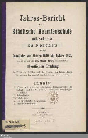 1900/01(1901): Jahres-Bericht der Städtischen Beamtenschule mit Selekta zu Nerchau : über das Schuljahr ...