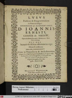 Lusus Poeticus & Anagrammaticus in Nomen & Insignia Reverendissimi & Illustrissimi Domini, D. Ioannis Ernesti, Comitis de Nassaw