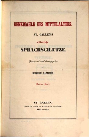 Denkmahle des Mittelalters : St. Gallen's altteutsche Sprachschaetze. 3
