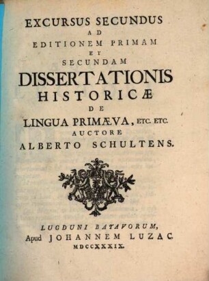 Excursus Secundus Ad Editionem Primam Et Secundam Dissertationis Historicae De Lingua Primaeva, Etc. Etc.