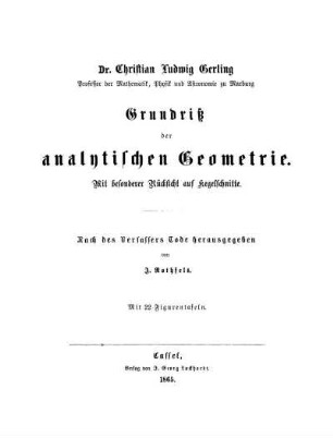 Grundriß der analytischen Geometrie : Mit besonderer Rücksicht auf Kegelschnitte ; Mit 22 Figurentafeln