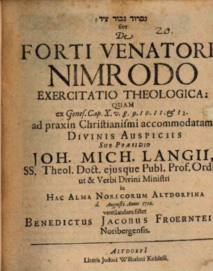 Nimrôd gibbôr ṣayyād sive de forti venatore Nimrodo exercitatio theologica
