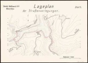 Talsperre für den Hahnenbach bei Kirn Schinkelwettbewerb 1935: Straßenverlegungen: Lageplan 1:5000