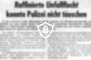 Raffinierte Unfallflucht konnte Polizei nicht täuschen