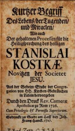 Kurzer Begriff des Lebens ... Stanislai Kostkae