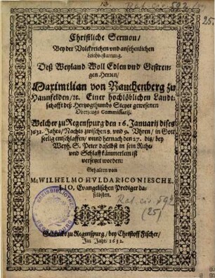 Christliche Sermon, Bey der Volckreichen ... Leichbestattung. Deß ... Maximilian von Rauchenberg zu Hannfelden ...