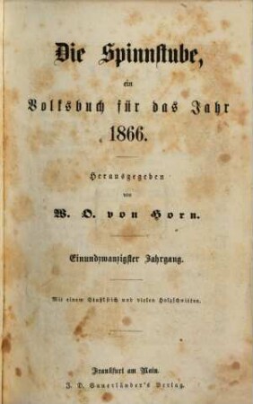 Die Spinnstube : ein Volksbuch für das Jahr .... 1866 = Jg. 21