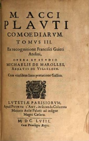 M. Acci Plavti, Comoediae : In quatuor Tomos digestae. 3