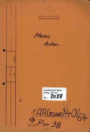 Personenheft Anton Meier (*27.10.1893, +24.05.1963), Regierungsrat und SS-Sturmbannführer