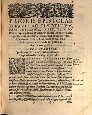 Prioris epistolae D. Pavli ad Timothevm pars posterior : id est, Tria Posteriora Capita, In Catholica Ingostadiensi Academia Pvblice Ad Disputandum proposita, In quibus variae Tilemanni Heshusii Lutherani haereses & errores, quibus hanc eandem epistolam aspersit, reteguntur