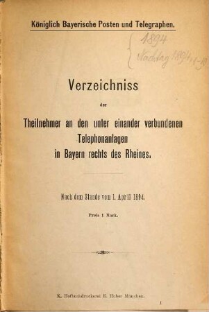 Verzeichnis der Teilnehmer an den Ortstelephonnetzen in Bayern. 1894, 1. Apr.