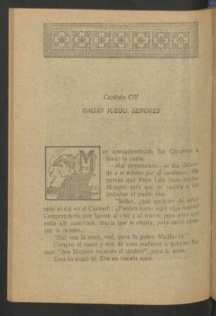 Capítulo CIV - Hagan juego, señores