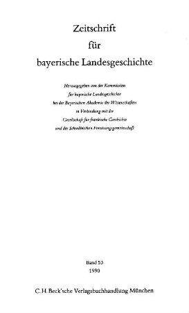 Zeitschrift für bayerische Landesgeschichte : ZBLG, 53. 1990