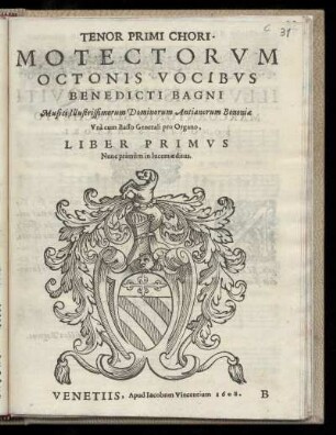 Benedetto Bagni: Motectorum octonis vocibus ... Liber primus. Tenor Primi Chori