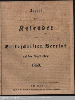 Zugabe zum Kalender des Volksschriften-Vereins auf das Schalt-Jahr 1860