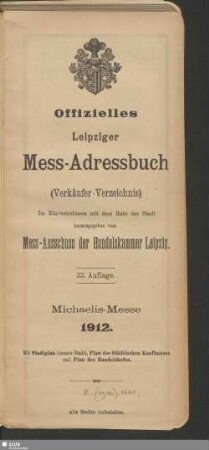 33.1912: Offizielles Leipziger Mess-Adressbuch : amtliches Verzeichnis der Aussteller