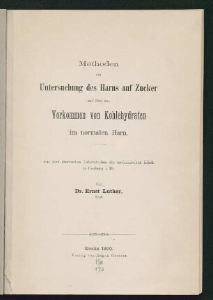Methoden der Untersuchung des Harns auf Zucker und über das Vorkommen von Kohlehydraten im normalen Harn