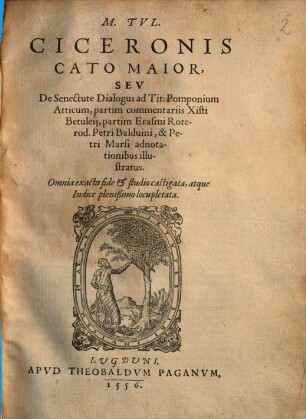 M. Tvl. Ciceronis Cato Maior, Sev De Senectute Dialogus ad Tit. Pomponium Atticum
