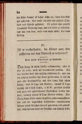 IV. Ist es vortheilhaft, die Körner ganz oder geschroten mit dem Rindvieh zu verfuttern?