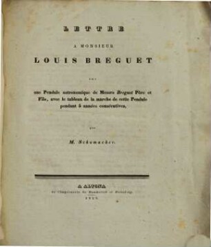Lettre à Monsieur Louis Breguet sur une pendule astronomique de Messrs. Breguet père et fils