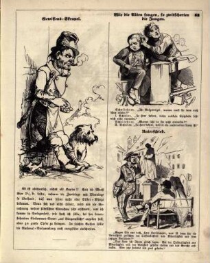 "Gewissens-Skrupel" "Wie die Alten sungen, so zwitscherten die Jungen" "Unterschied"