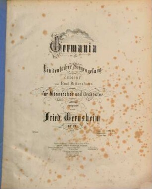 Germania : ein deutscher Siegesgesang ; Gedicht von Emil Rittershaus ; für Männerchor und Orchester ; op. 24
