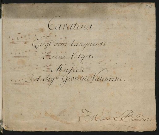 Quegl'occhi languenti sereni tornate; A, orch