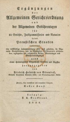 Bd. 1: Ergänzungen der Allgemeinen Gerichtsordnung und der Allgemeinen Gebührentaxen für die Gerichte