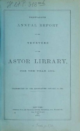 Annual report of the trustees of the Astor Library : for the year ... 1884 (1885) = 36