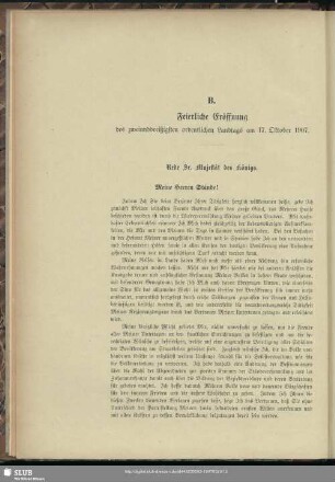 B. Feierliche Eröffnung des zweiunddreißigsten ordentlichen Landtags am 17. Oktober 1907