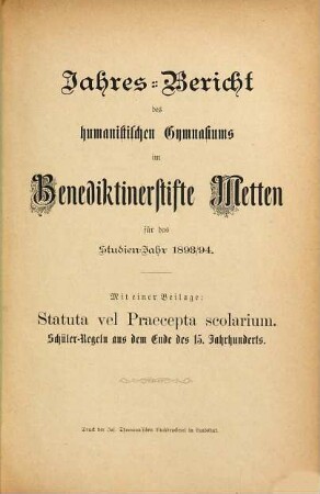 Jahresbericht des Humanistischen Gymnasiums im Benediktinerstifte Metten. 1893/94