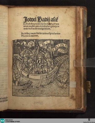 Jodoci Badij asce[n]sij Stultifer[a]e navicul[a]e seu scaph[a]e, Fatuarum mulierum: circa sensus quinq[ue] exteriores fraude nauigantium ...