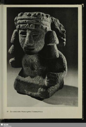 Die aztekische Wassergöttin Chalchiuhtlicue