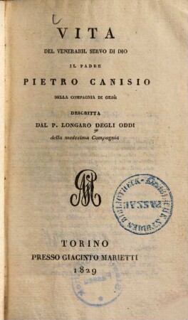 Vita del venerabil servo di Dio il padre Pietro Canisio della Compagnia di Gesù, 1