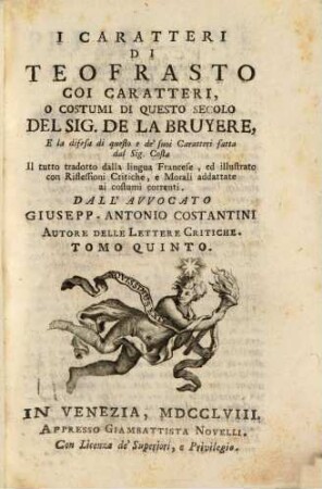 I Caratteri Di Teofrasto : Coi Caratteri, O Costumi Di Questo Secolo Del Sig. De La Bruyere ..., 5
