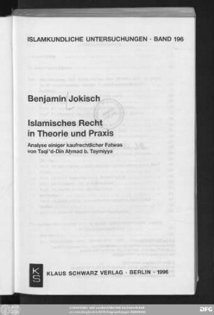 Islamisches Recht in Theorie und Praxis : Analyse einiger kaufrechtlicher Fatwas von Taqī'd-Dīn Aḥmad b. Taymiyya